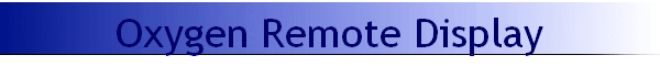 Oxygen Remote Display