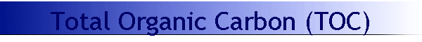 Total Organic Carbon (TOC)