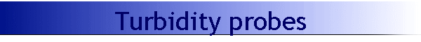 Turbidity probes